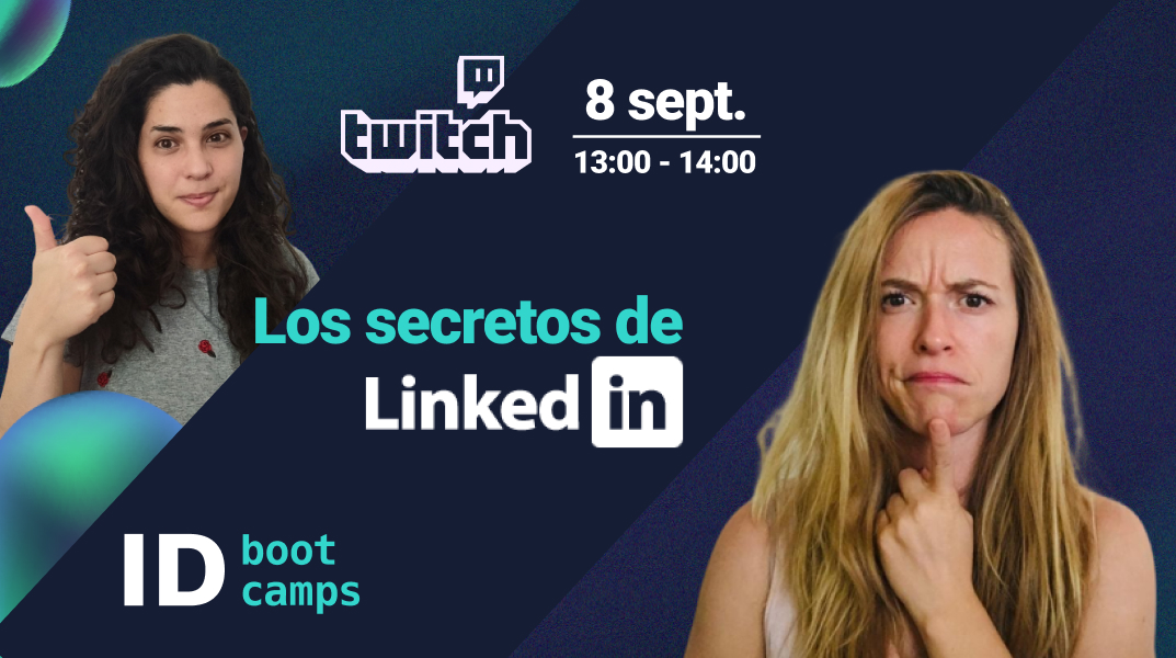 Evento en Twitch - Los secretos de LinkedIn - ID Bootcamps